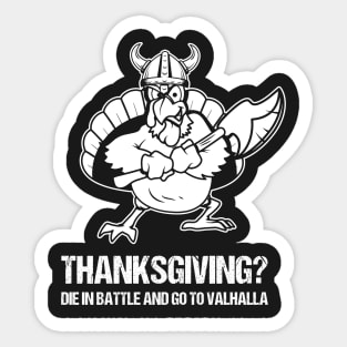 Funny Thanksgiving Day Viking Fighting Turkey Valhalla Shirt Sticker